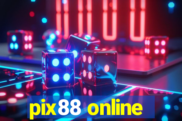 pix88 online